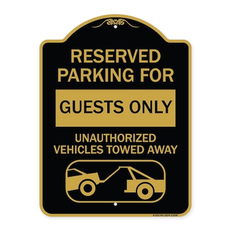 Reserved Parking For Guests Only Unauthorized Vehicles Towed Away With Tow Away Grap Aluminum Sign